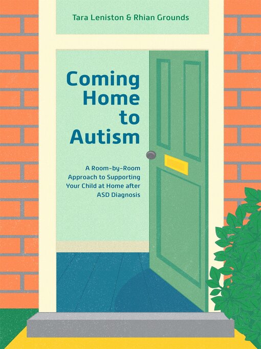 Title details for Coming Home to Autism by Tara Leniston - Wait list